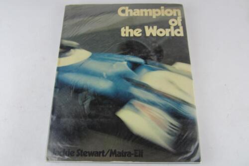 STEWART: 'Champion of the World - Jackie Stewart/Matra-Elf' hardcover book. Jackie Stewart and Edouard Seidler signatures.