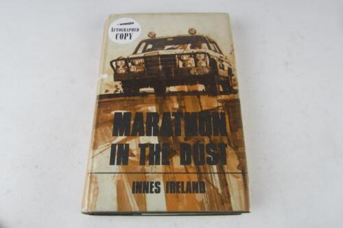 IRELAND: 'Marathon In The Dust' hardcover book. Authored and signed by Innes Ireland.