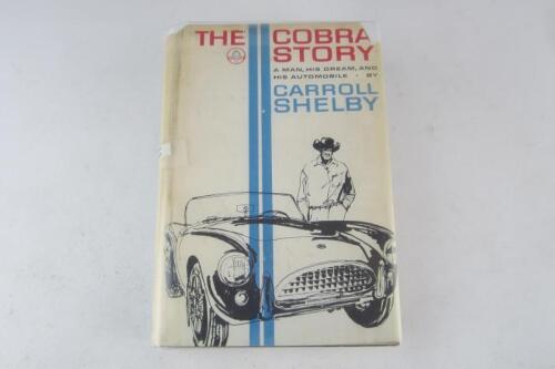 SHELBY: 'The Cobra Story' hardcover book by Carroll Shelby. Signed by Carroll Shelby