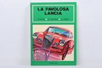 LANCIA: 'LA FAVOLOSA LANCIA - la storia, le macchine, le vittore' (Volume 1) hardcover book by Marco Centenari