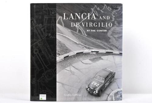 LANCIA: 'LANCIA AND DE VIRGILIO - AT THE CENTER' hardcover book by Geoffrey Goldberg