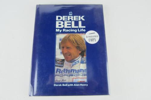 BELL: 'Derek Bell - My Racing Life' hardcover book by Alan Henry. Derek Bell signature