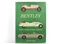 BENTLEY: 'BENTLEY - FIFTY YEARS OF THE MARQUE' hardcover book by Johnnie Green