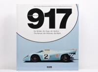 PORSCHE: '917 - The Heroes, the Victories, the Myth' hardcover book by Jorg Thomas Fodisch/Jost Neibhover/Rainer Robbach/Harold Schwarz. German and English text.