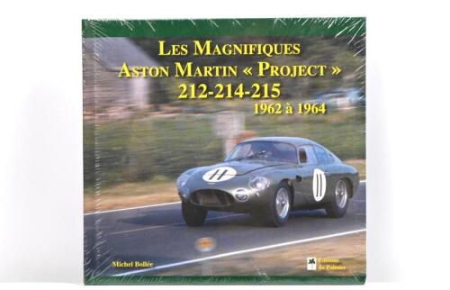 ASTON MARTIN: A sealed copy of 'LES MAGNIFIQUES ASTON MARTIN ((PROJECT)) 212-214-215, 1962 a 1964' hardcover book by Michel Bollee