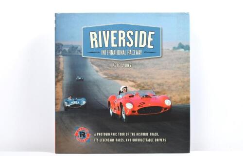 RIVERSIDE: 'RIVERSIDE INTERNATIONAL RACEWAY' hardcover book by Pete Lyons
