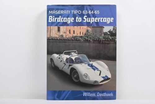 MASERATI: 'Birdcage to Supercage - MASERATI TIPO 63.64.65' hardcover book Willem Oosthoek