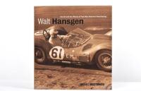 HANSGEN/AMERICAN ROAD RACING: 'Walt Hansgen - His Life and the History of Post-War American Road Racing' hardcover book by Michael Argetsinger