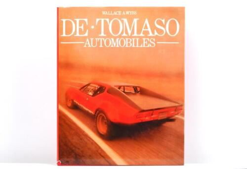 DE TOMASO: 'DE TOMASO AUTOMOBILES' hardcover book by Wallace A Wyss