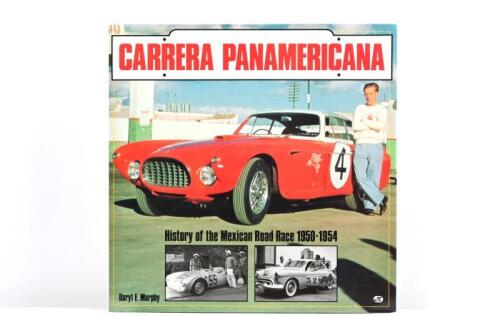 CARRERA PANAMERICANA: 'CARRERA PANAMERICANA - History of the Mexican Road Race 1950-1954' hardcover book by Daryl E.Murphy