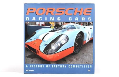 PORSCHE: 'PORSCHE RACING CARS - A HISTORY OF FACTORY COMPETITION' hardcover book by Bill Oursler. First Edition