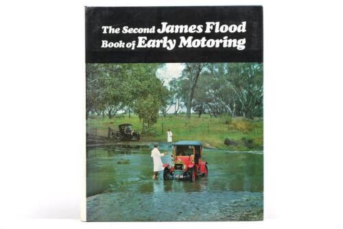 JAMES FLOOD: 'The Second James Flood Book of Early Motoring' hardcover book, edited by H.H. Paynting and L.W.Mills. Numbered '2540'