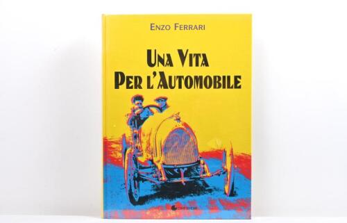 FERRARI: A sealed copy of 'UNA VITA PER L'AUTOMOBILE' hardcover book