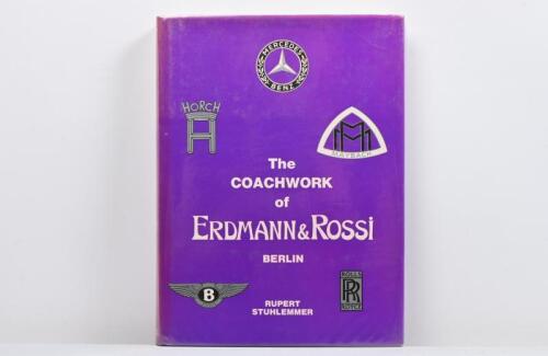 ERDMANN & ROSSI: 'The COACHWORK of ERDMANN & ROSSI' hardcover book by Rupert Stuhlemmer. First Edition
