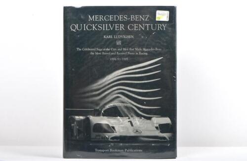 MERCEDES-BENZ: 'MERCEDES-BENZ QUICKSILVER CENTURY' hardcover book. Authored and signed by Karl Ludvigsen