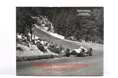 GRAND PRIX: 'The Robert Fellowes Collection - Grands Prix 1934 -1939' hardcover book. Authored by Chris Nixon