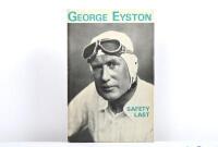 EYSTON: 'SAFETY LAST' hardcover book by George Eyston. First Edition