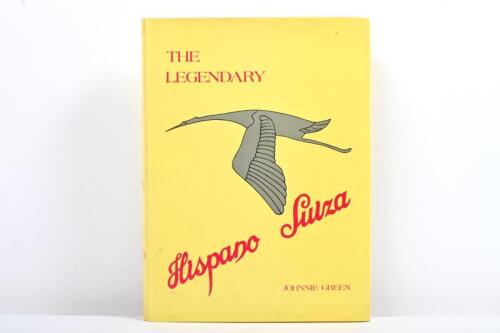 HISPANO SUIZA: 'THE LEGENDARY Hispano Suiza' hardcover book by Johnnie Green