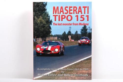 MASERATI: 'MASERATI TIPO 151 - The last monster from Modena - A complete racing history from 1962 to 1965' hardcover book by Michel Bollee and Willem Oosthoek