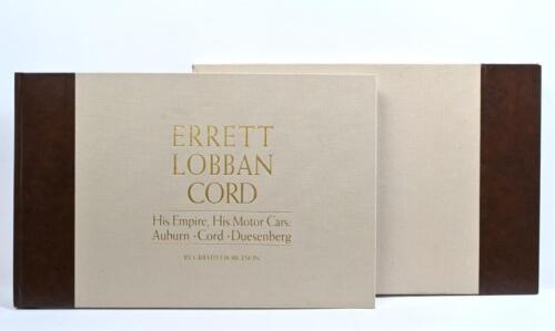 CORD: 'ERRETT LOBBAN CORD - His Empire, His Motor Cars: Auburn Cord Duesenberg' large format hardbound book by Griffith Borgeson. With slip cover