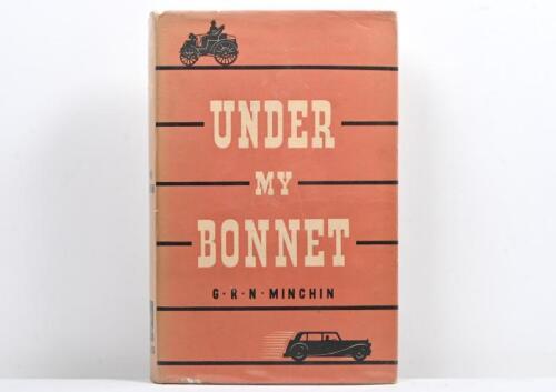 MOTORING: 'UNDER MY BONNET' hardcover book by G.R.N MINCHIN