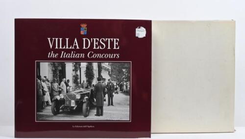 VILLA D'ESTE: 'VILLA D'ESTE the Italian Concours' hardcover book. Numbered '0539'