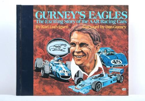 GURNEY: 'GURNEY'S EAGLES - Exciting Story of AAR Racing Cars' hardcover book by Karl Ludvigsen