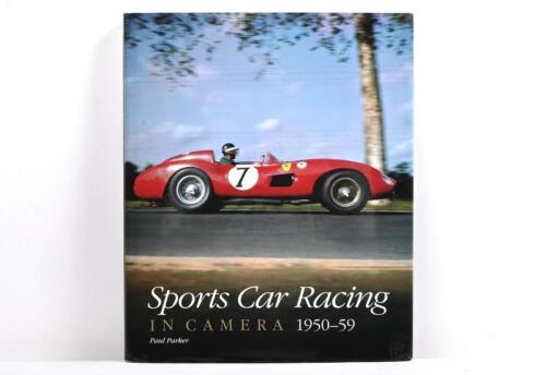 SPORTS CAR RACING: 'Sports Car Racing IN CAMERA 1950-59' hardcover book by Paul Parker