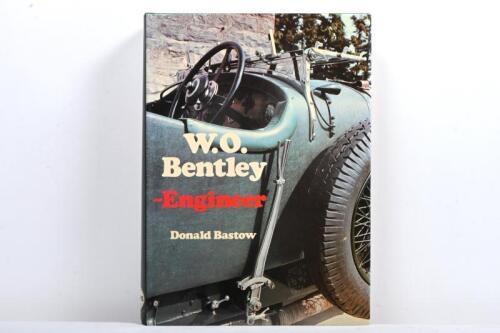 BENTLEY: 'W.O.Bentley - Engineer' hardcover book by Donald Bastow. First Edition