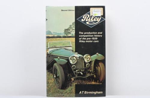 RILEY: 'Riley - The production and competition history of the pre-1939 Riley motor cars' hardcover book by AT Birmingham