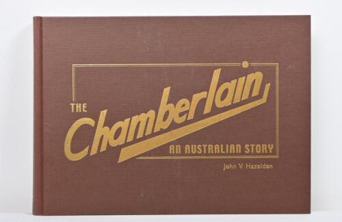 CHAMBERLAIN: 'THE CHAMBERLAIN' hardcover book by John V. Hazelden. Limited Edition of 500, numbered '219'