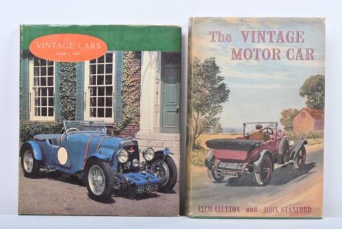 VINTAGE CARS: Two hardcover books related to vintage cars. First Edition of 'The VINTAGE MOTOR CAR' by Cecil Clutton and John Stanford