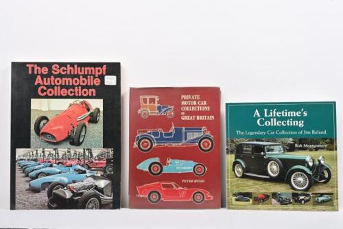 AUTOMOTIVE COLLECTIONS: Three books covering automotive collections. A Lifetime's Collecting - The Legendary Car Collection of Jim Boland' softcover book by Bob Montgomery. Jim Boland signature