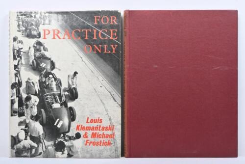 KLEMANTASKI/FROSTICK: Two hardcover books authored by Michael Frostick, with photographs taken by Louis Klemantaski. First Edition titles include 'FOR PRACTICE ONLY'