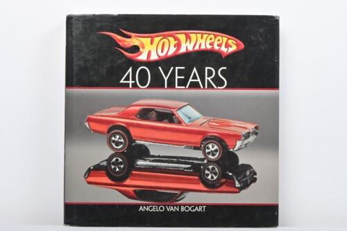 HOT WHEELS: 'Hot Wheels - 40 YEARS' hardcover book by Angelo Van Bogart
