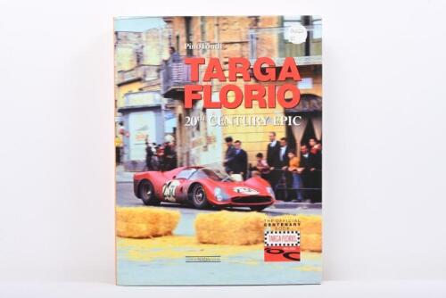 TARGA FLORIO: 'TARGA FLORIO - 20th CENTURY EPIC' - THE OFFICIAL CENTENARY BOOK hardcover book by Pino Fondi