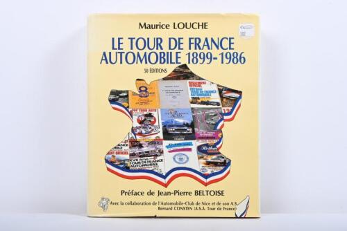 FRENCH AUTOMOBILES: 'LE TOUR DE FRANCE AUTOMOBILE 1899 - 1986' hardcover book by Maurice Louche