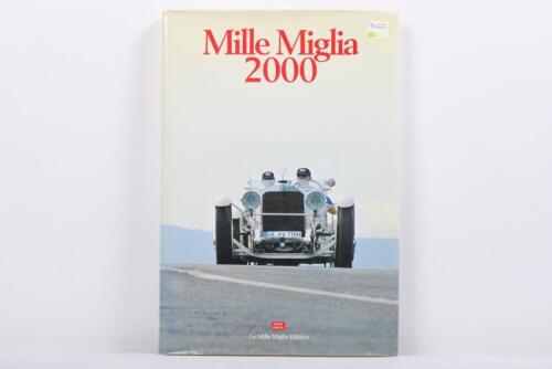 MILLE MIGLIA: 'Mille Miglia 2000' hardcover book. Edited by the Automobile Car Club of Brescia