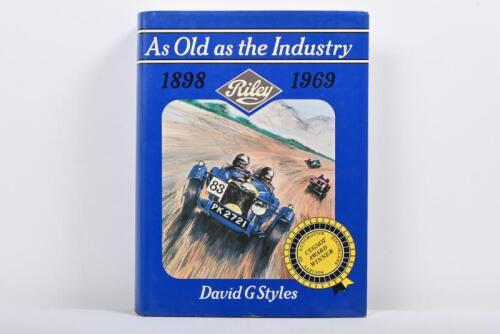 RILEY: 'As Old as the Industry - 1898 to 1969' hardcover book by David G Styles