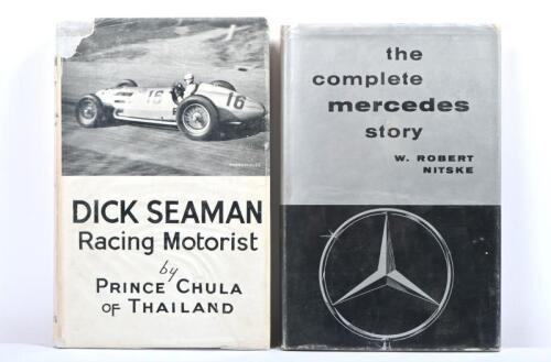 MERCEDES-BENZ: Two hardcover books concerned with Mercedes-Benz. 'DICK SEAMAN - Racing Motorist' by PRINCE CHULA OF THAILAND & 'the complete mercedes story' by W.Robert Nitske