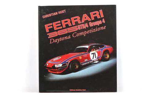 FERRARI: 'FERRARI 365 GTB/4/ Groupe 4 - Daytona Competizione' hardcover book by Christian Huet