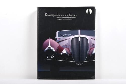DELAHAYE: 'Delahaye Styling and Design' hardcover book by Richard S. Adatto and Diana E. Meredith
