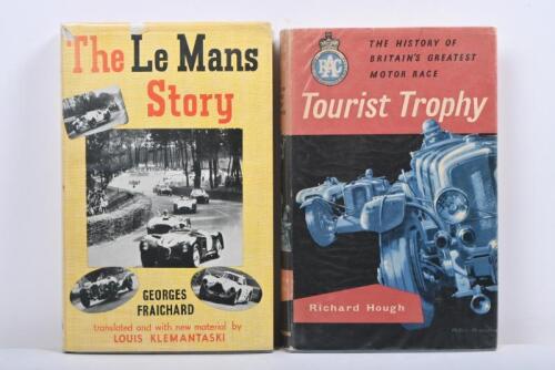 MOTOR RACING: Two hardcover books detailing motor racing. 'The Le Mans Story' hardcover book by Georges Fraichard, translated by Louis Klemantaski