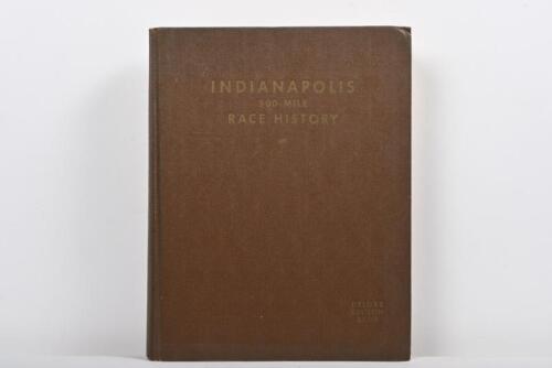 INDIANAPOLIS: 'INDIANAPOLIS 500-MILE RACE HISTORY' by Floyd Clymer - DELUXE EDITION