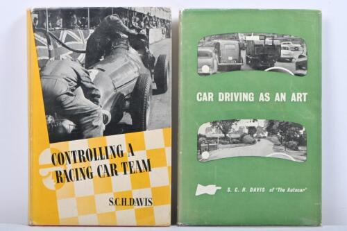S.C.H. DAVIS: Two hardcover books by the motoring writer S.C.H. Davis. Titles include 'CONTROLLING A RACING CAR TEAM' & 'CAR DRIVING AS AN ART'