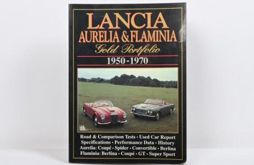 LANCIA: A Brooklands Books softcover copy of 'LANCIA AURELIA & FLAMINIA GOLD PORTFOLIO 1950-1970'