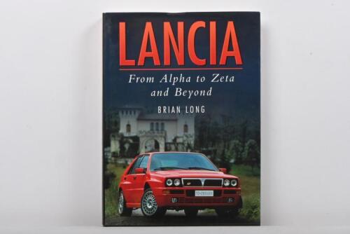 LANCIA: 'LANCIA FROM ALPHA TO ZETA AND BEYOND' hardcover book by Brian Long