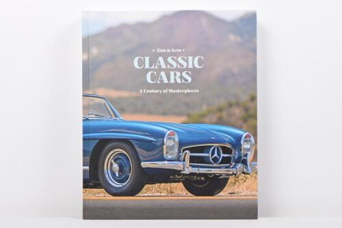 CLASSIC CARS: 'CLASSIC CARS - A Century of Masterpieces' hardcover book by Simon de Burton