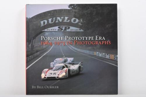 PORSCHE: 'PORSCHE PROTOTYPE ERA 1964-1973 IN PHOTOGRAPHS' by Bill Oursler