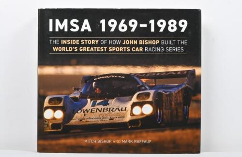 IMSA: 'IMSA 1969-1989' hardcover book by Mitch Bishop and Mark Raffauf